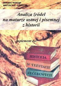 Analiza źródeł na maturze ustnej i pisemnej z historii
