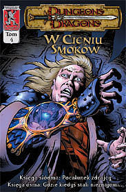 Dungeons & Dragons. W Cieniu Smoków. Tom 4