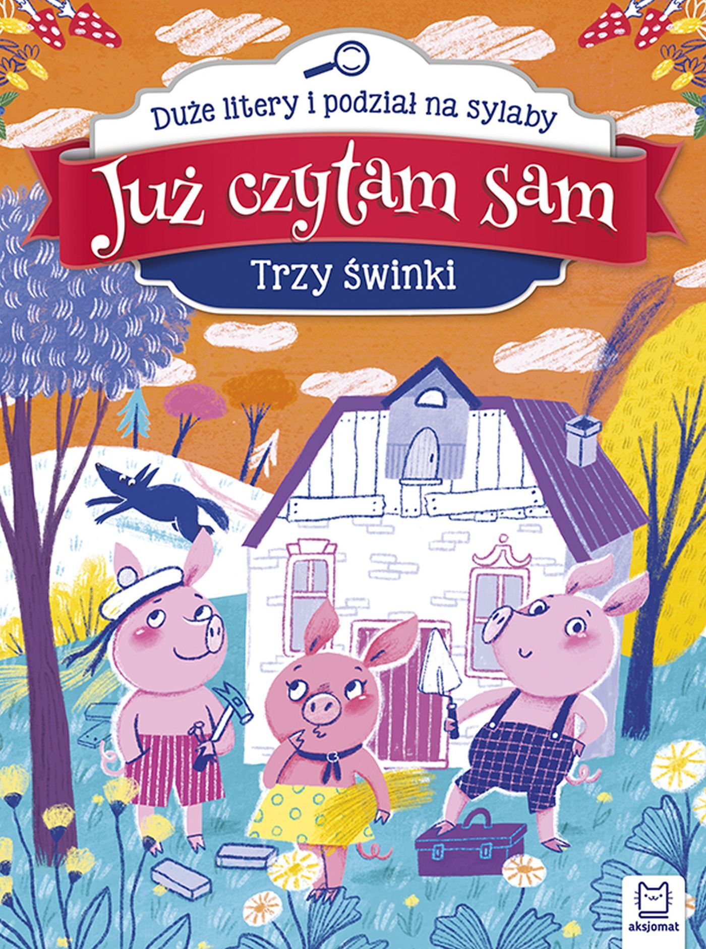 Już czytam sam. Trzy świnki. Duże litery i podział na sylaby