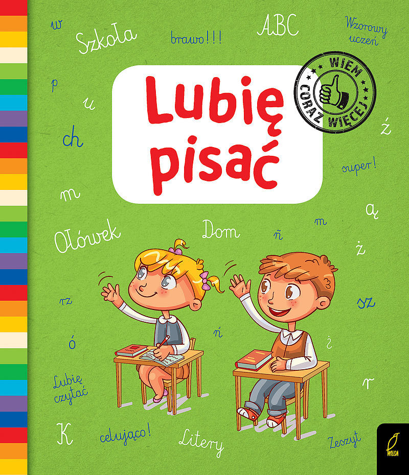 Lubię pisać. Wiem coraz więcej