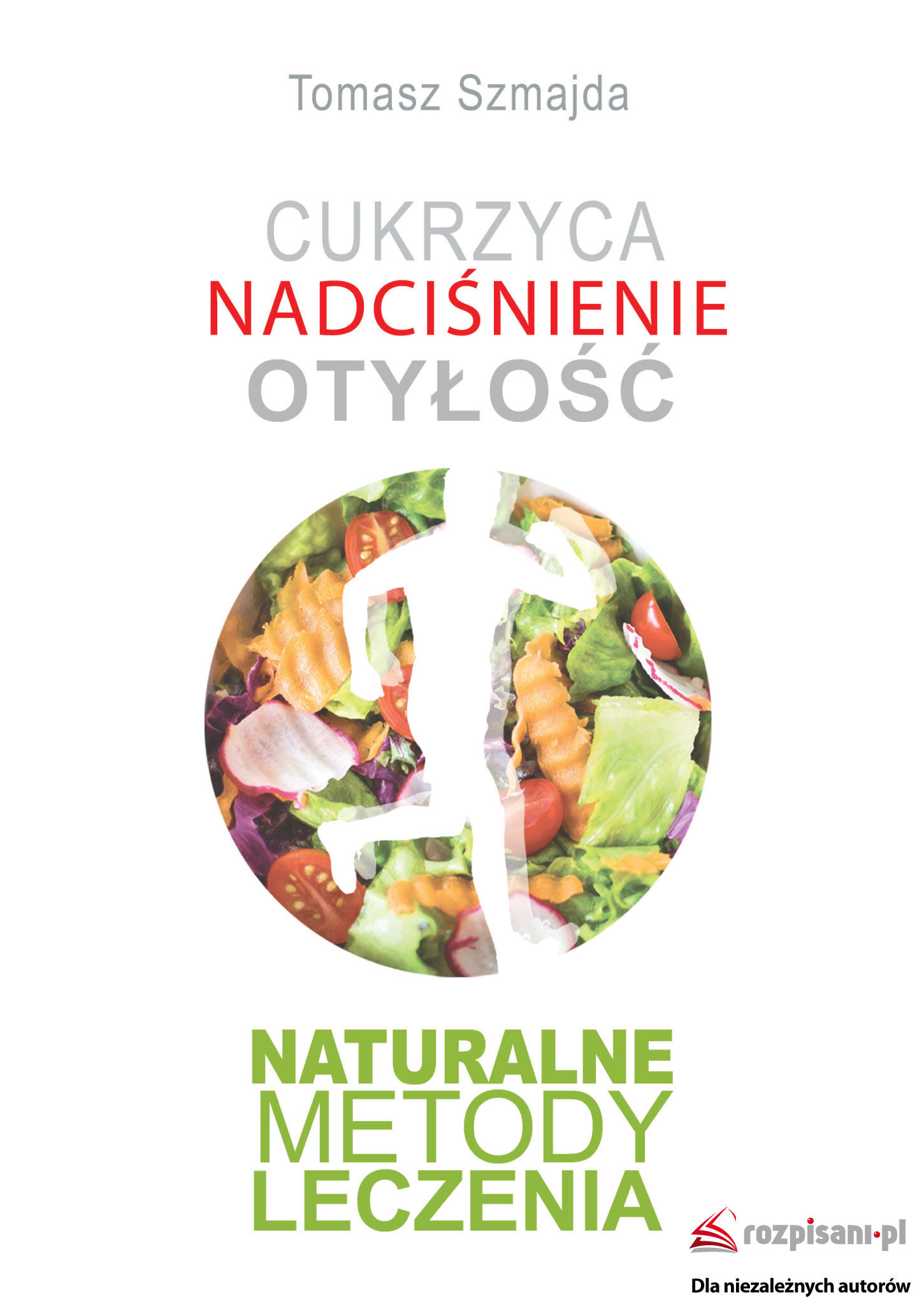 Cukrzyca. Nadciśnienie. Otyłość. Naturalne metody leczenia.