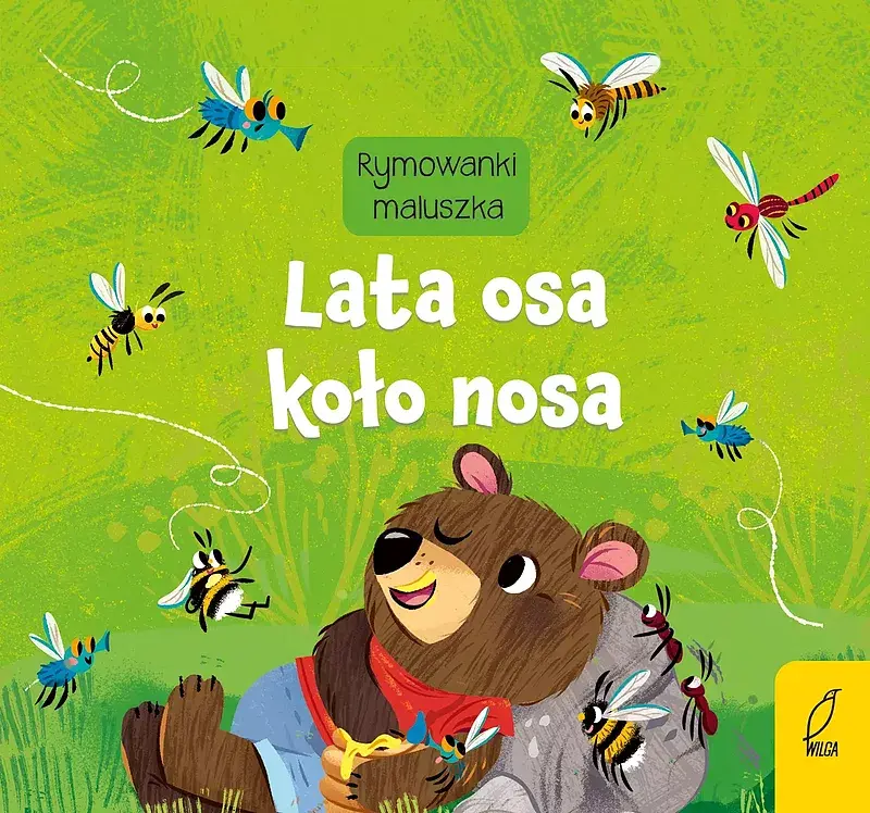Rymowanki maluszka. Lata osa koło nosa