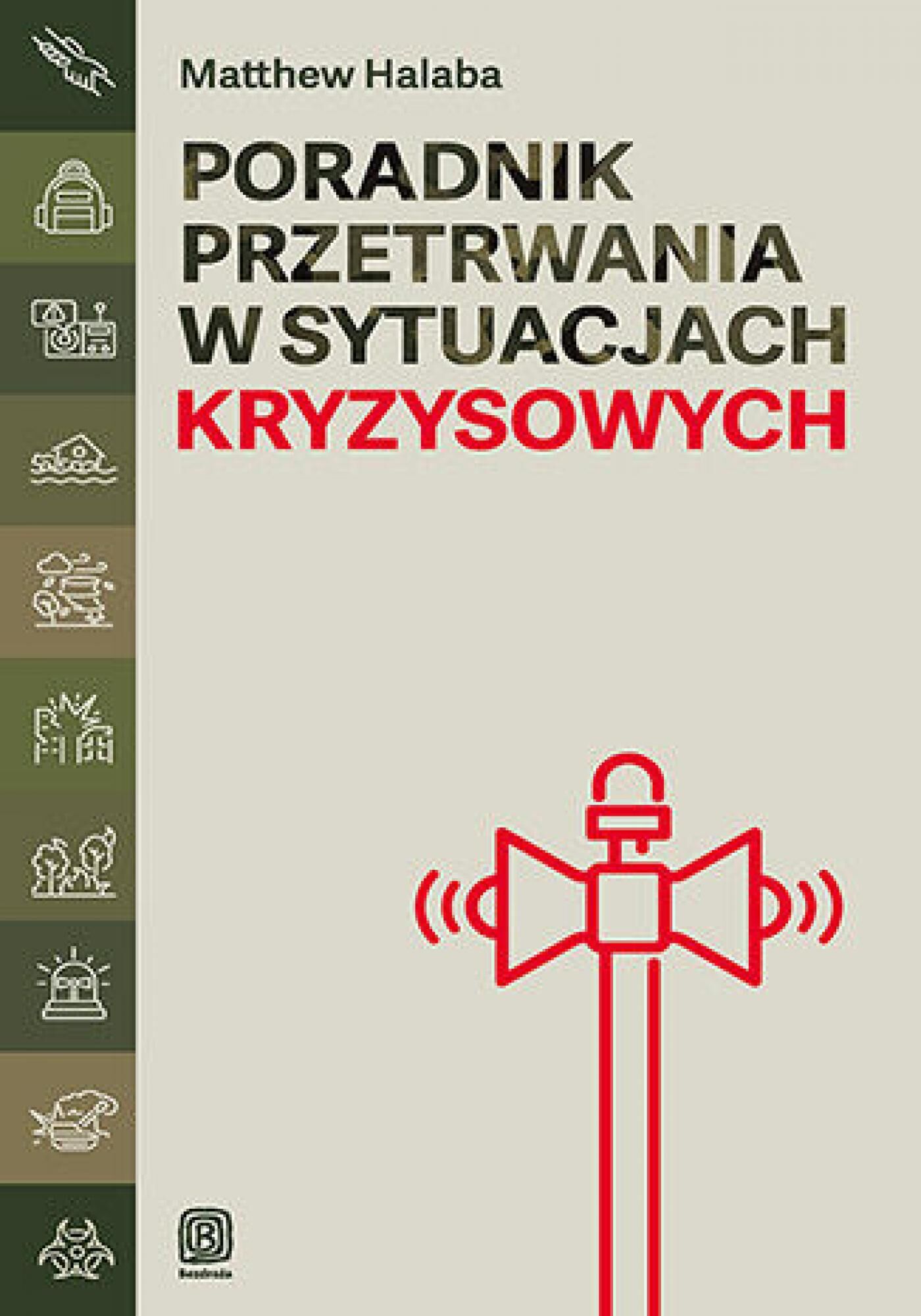 Poradnik przetrwania w sytuacjach kryzysowych (e-book)