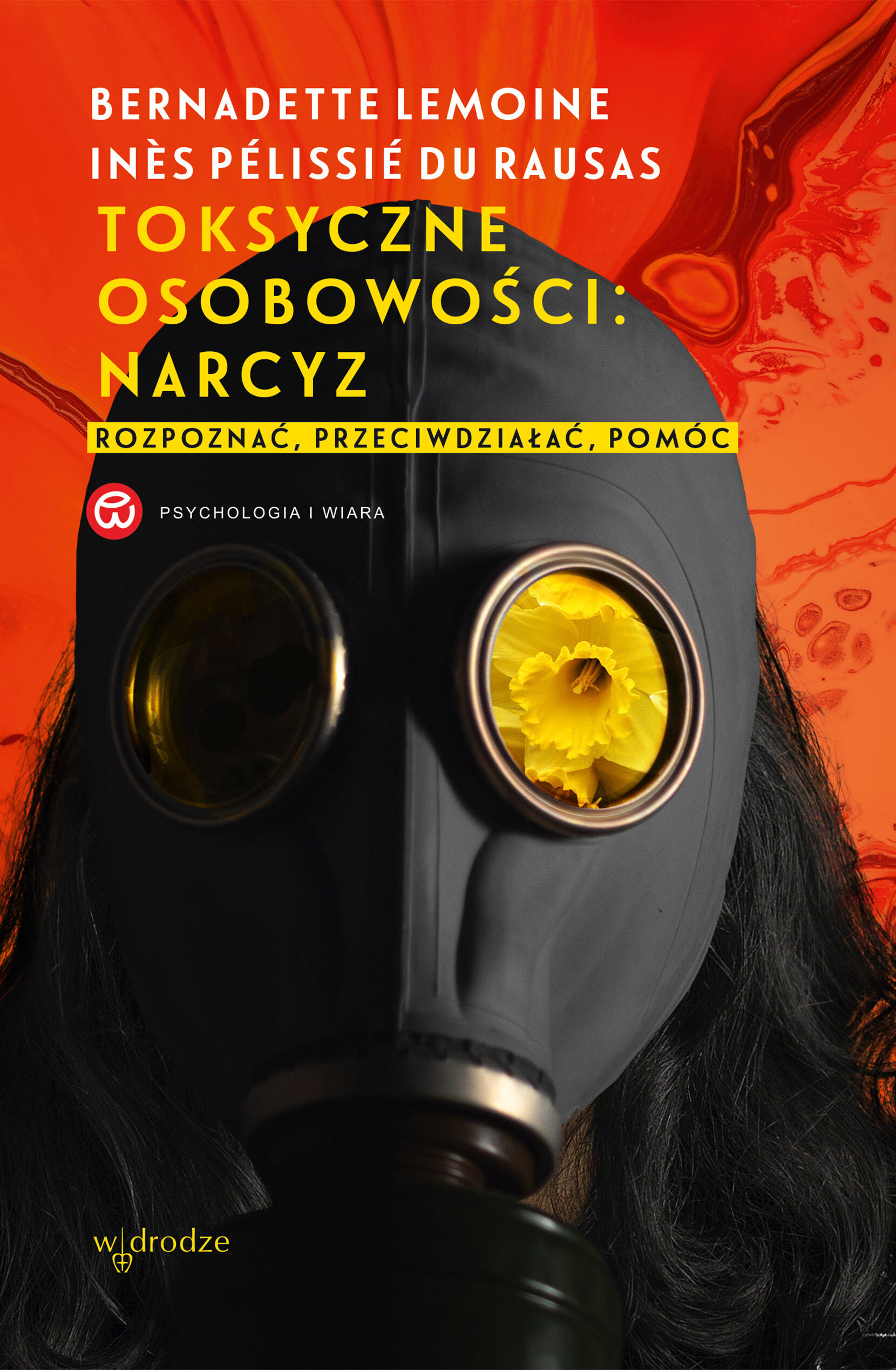 Toksyczne osobowości: narcyz. Rozpoznać, przeciwdziałać, pomóc (e-book)