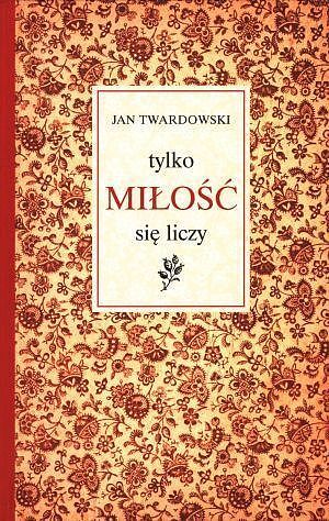 Tylko miłość się liczy