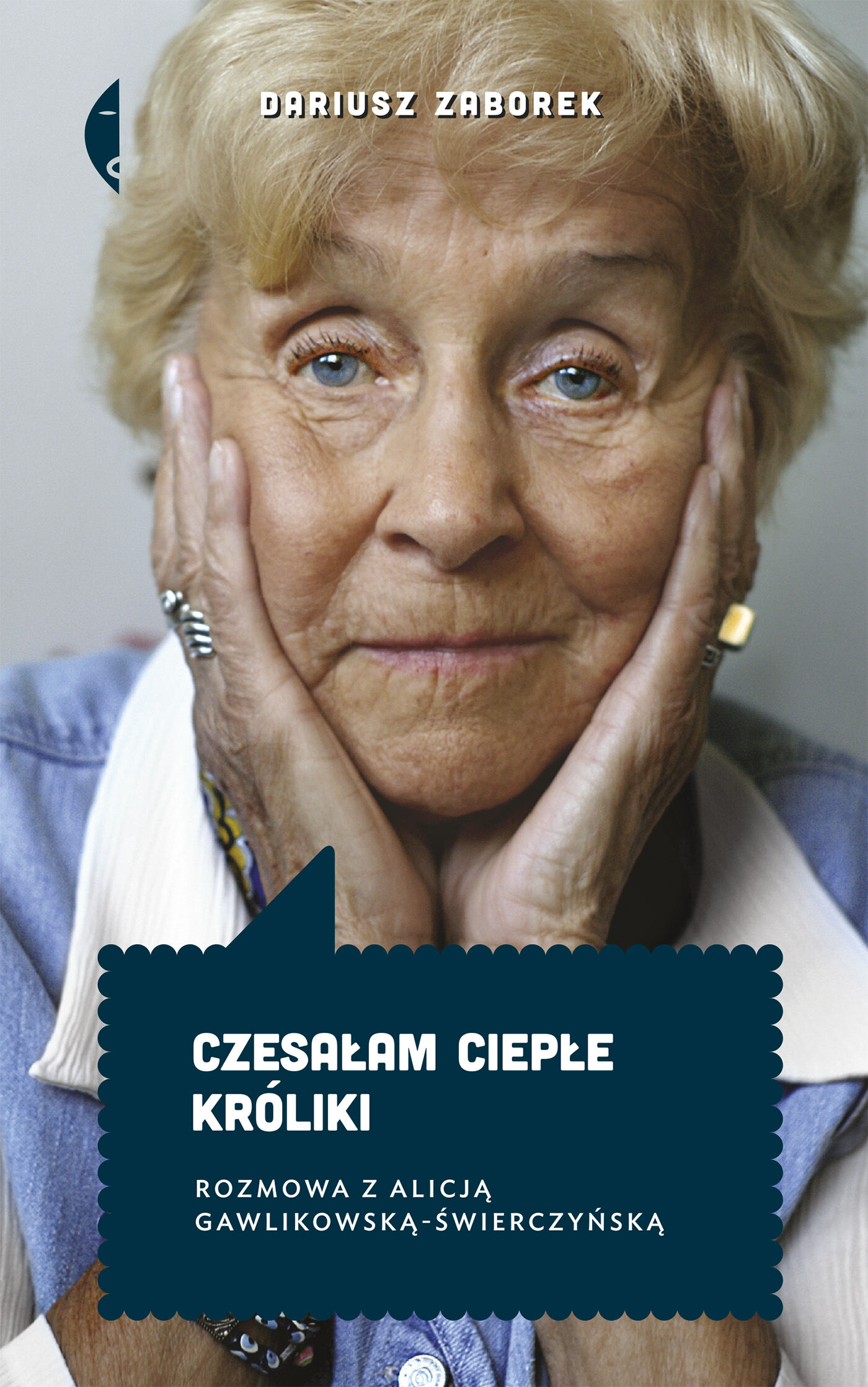 Czesałam ciepłe króliki. Rozmowa z Alicją Gawlikowską — Świerczyńską (e-book)