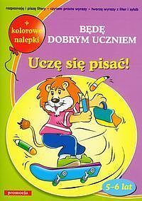 Będę dobrym uczniem - Uczę się pisać