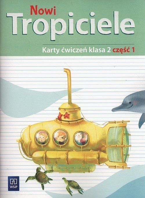 Nowi tropiciele 2 Karty ćwiczeń. Część 1