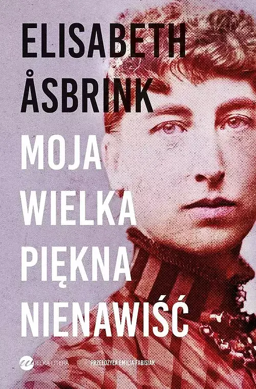 MOJA WIELKA PIĘKNA NIENAWIŚĆ
