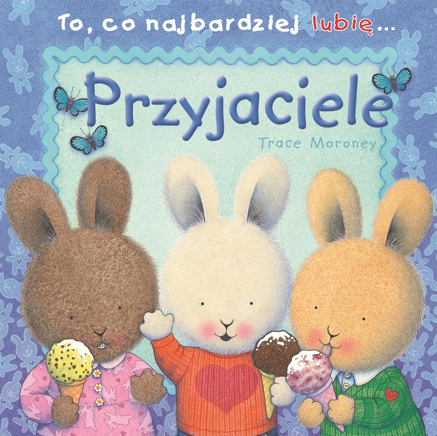 To, co najbardziej lubię... Przyjaciele