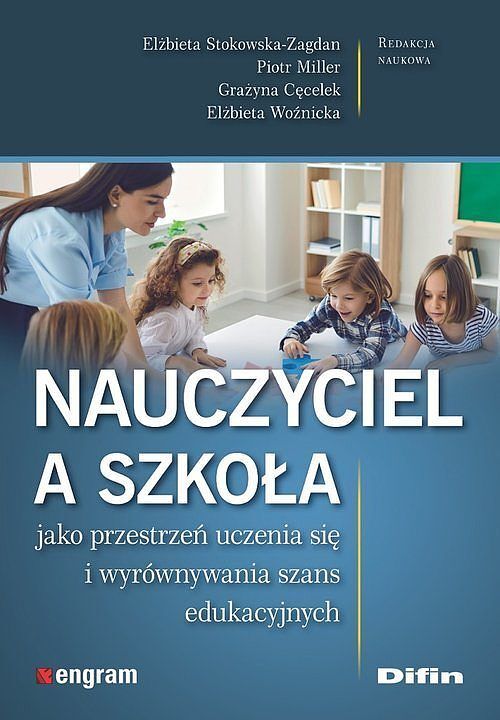 Share Nauczyciel a szkoła jako przestrzeń uczenia się i wyrównywania szans edukacyjnych