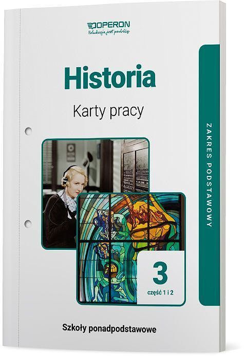 Historia karty pracy ucznia 3 część 1 i 2 liceum i technikum zakres podstawowy