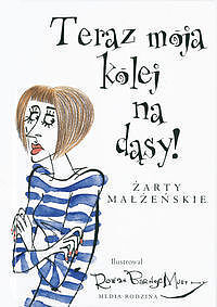 To moja kolej na dąsy! Żarty małżeńskie