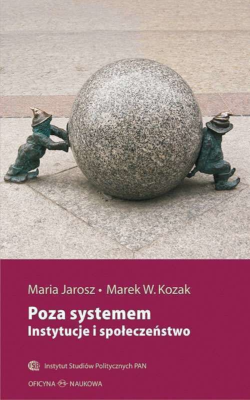 Poza systemem instytucje i społeczeństwo