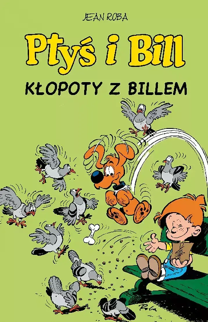 Ptyś i Bill - 13 - Kłopoty z Billem