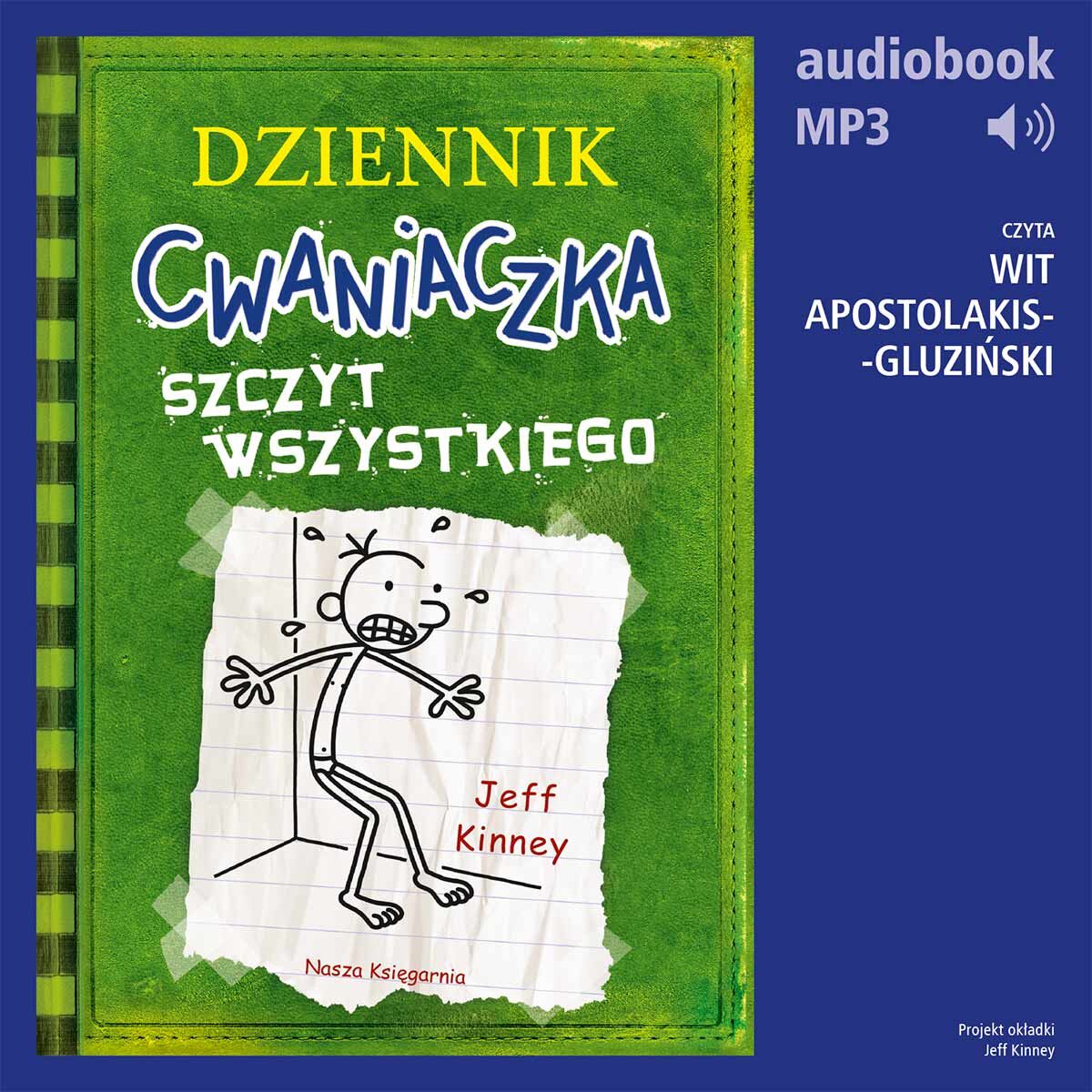 Dziennik cwaniaczka 3. Szczyt wszystkiego (audiobook MP3)