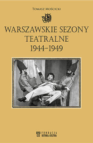 Warszawskie Sezony teatralne 1944-1949