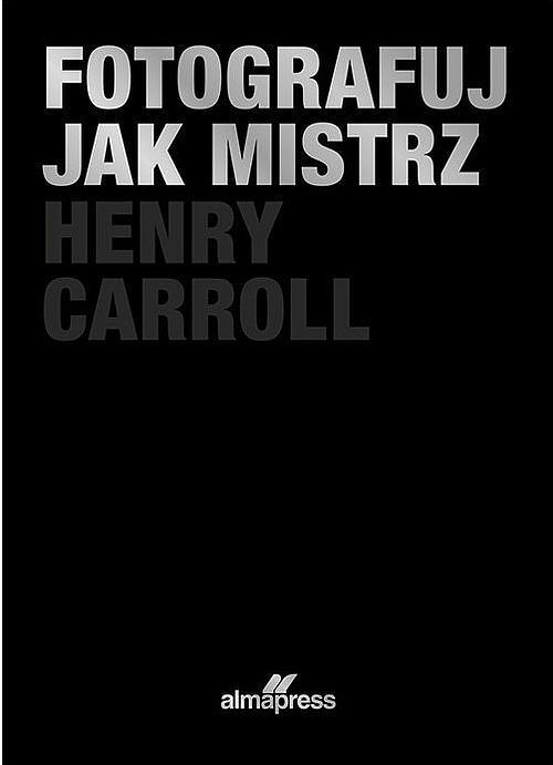 Fotografuj jak mistrz