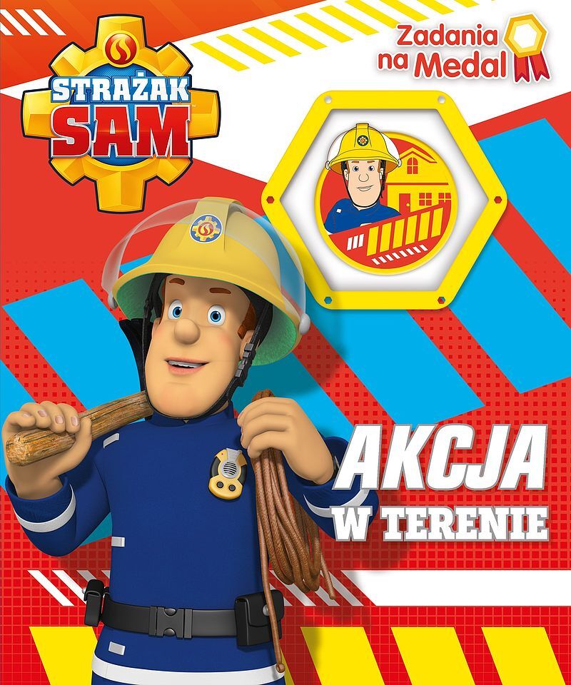 Strażak Sam. Zadania na medal. Akcja w terenie.