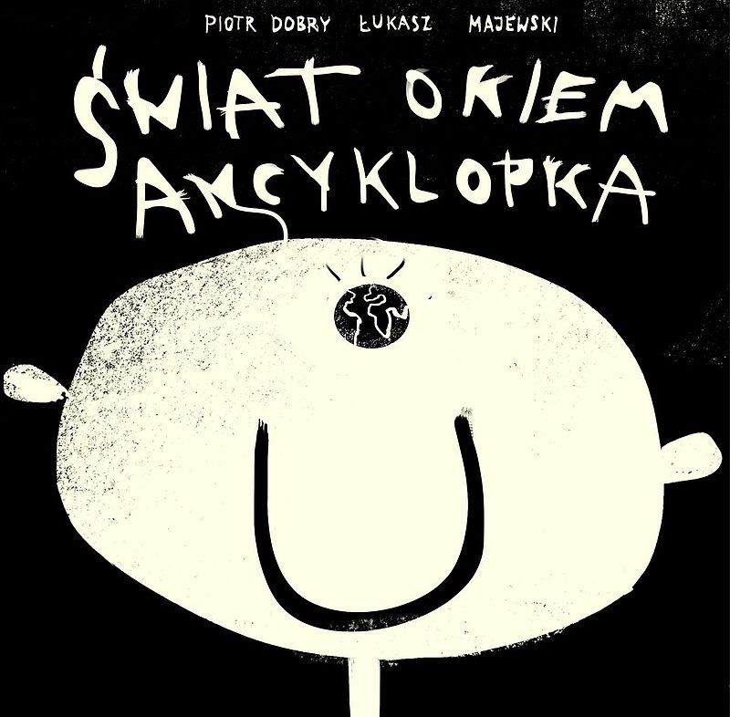 Ancyklopek - 1 - Świat okiem Ancyklopka