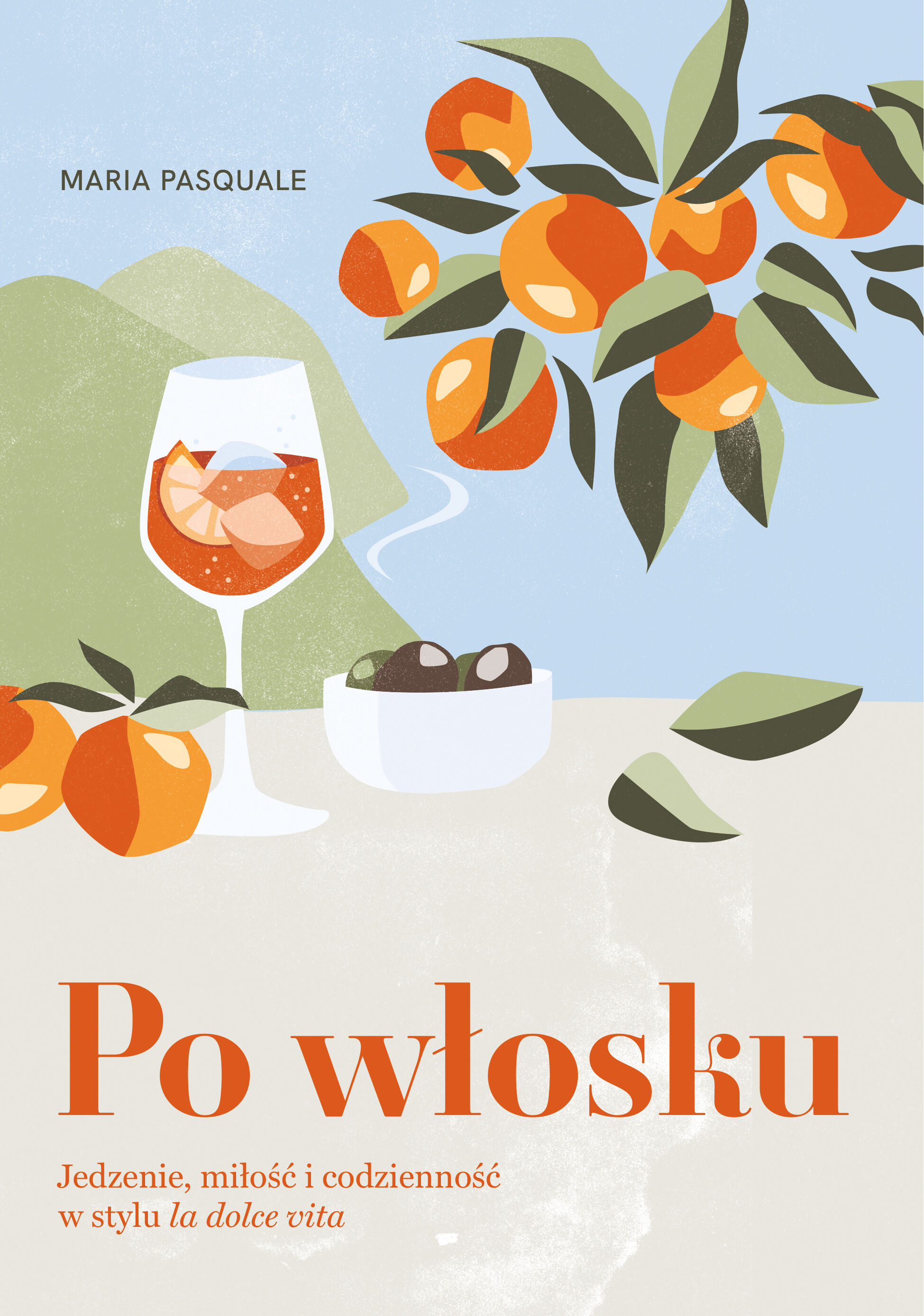 Po włosku. Jedzenie, miłość i codzienność w stylu la dolce vita (e-book)