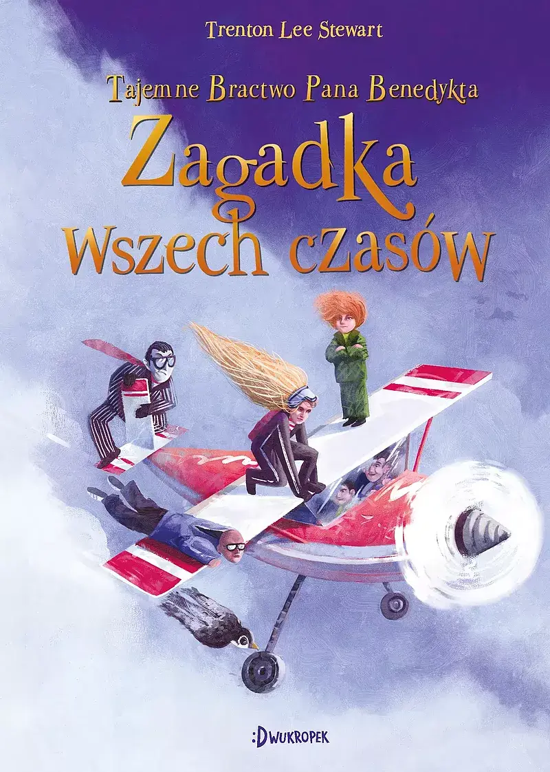 Zagadka wszech czasów. Tajemne Bractwo Pana Benedykta, tom 4