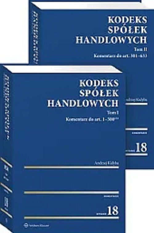 Kodeks spółek handlowych Komentarz. Tom 1-2