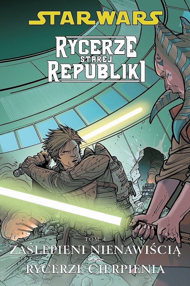 Star Wars - Rycerze Starej Republiki: Zaślepieni nienawiścią Rycerze cierpienia, tom 4