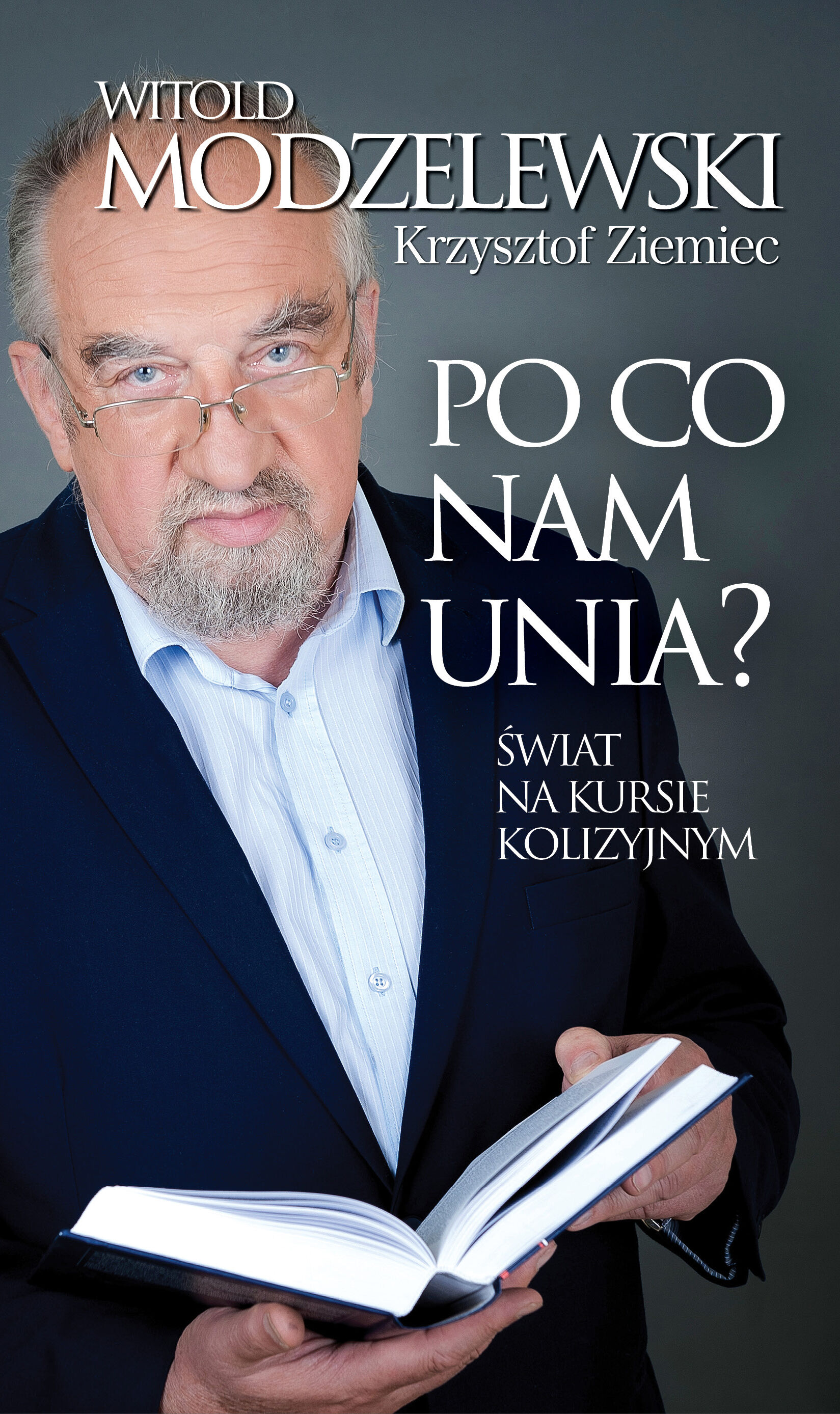 Po co nam Unia? Świat na kursie kolizyjnym (e-book)