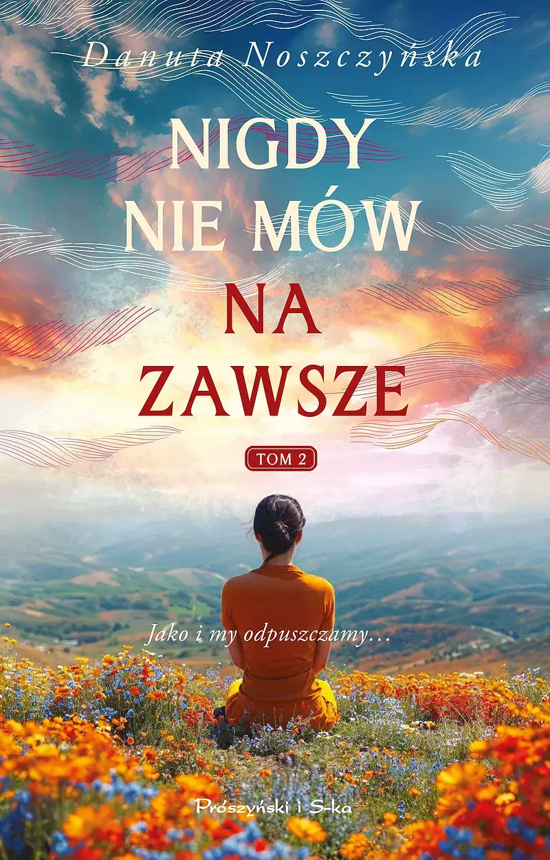 Nigdy nie mów na zawsze. Tom 2 (Duże Litery)