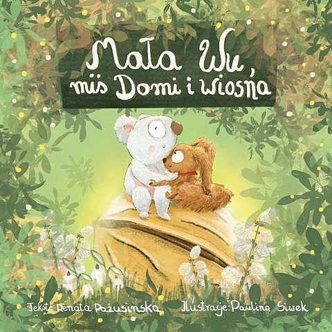 Mała wu, miś domi i wiosna
