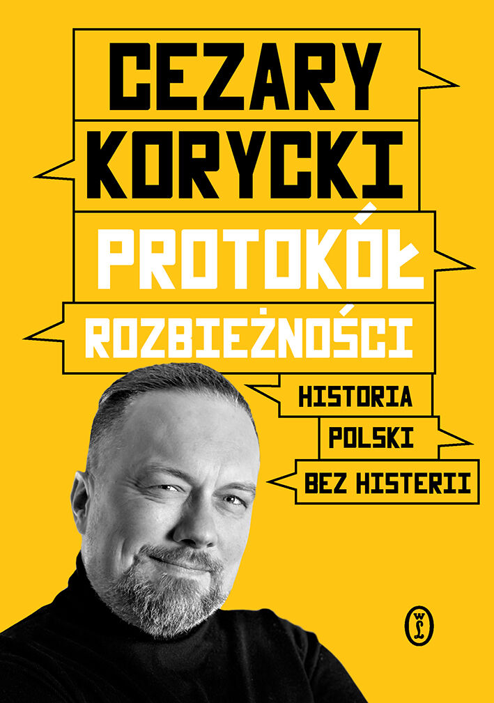 Protokół rozbieżności. Historia Polski bez histerii (e-book)
