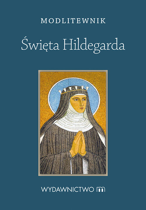 Święta hildegarda modlitewnik