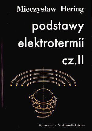 Podstawy elektrotermii. Część 2