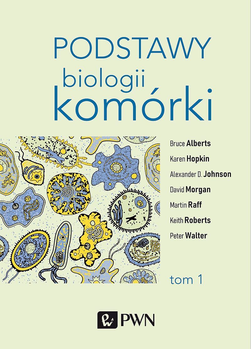 Podstawy biologii komórki t. 1