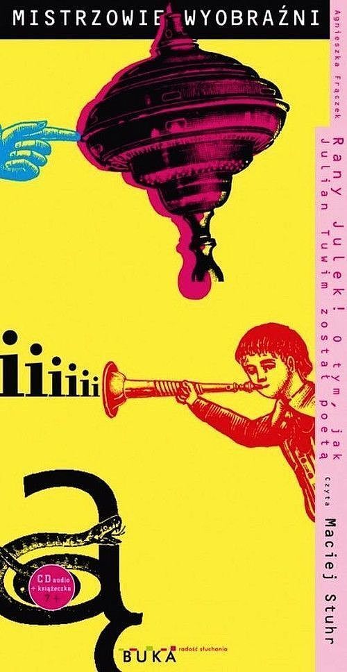 Rany Julek! O tym, jak Julian Tuwim został poetą (audiobook CD)