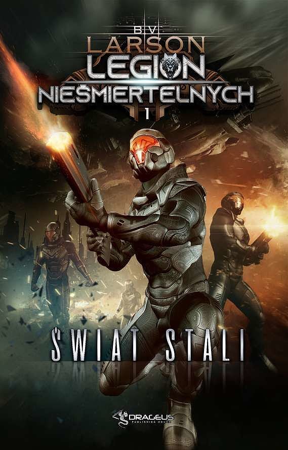 Świat stali. Legion nieśmiertelnych tom 1