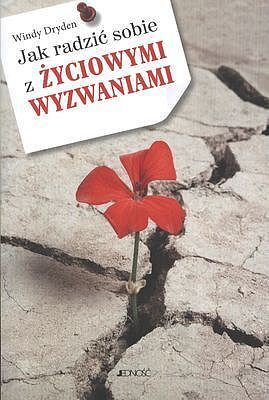 Jak radzić sobie z życiowymi wyzwaniami