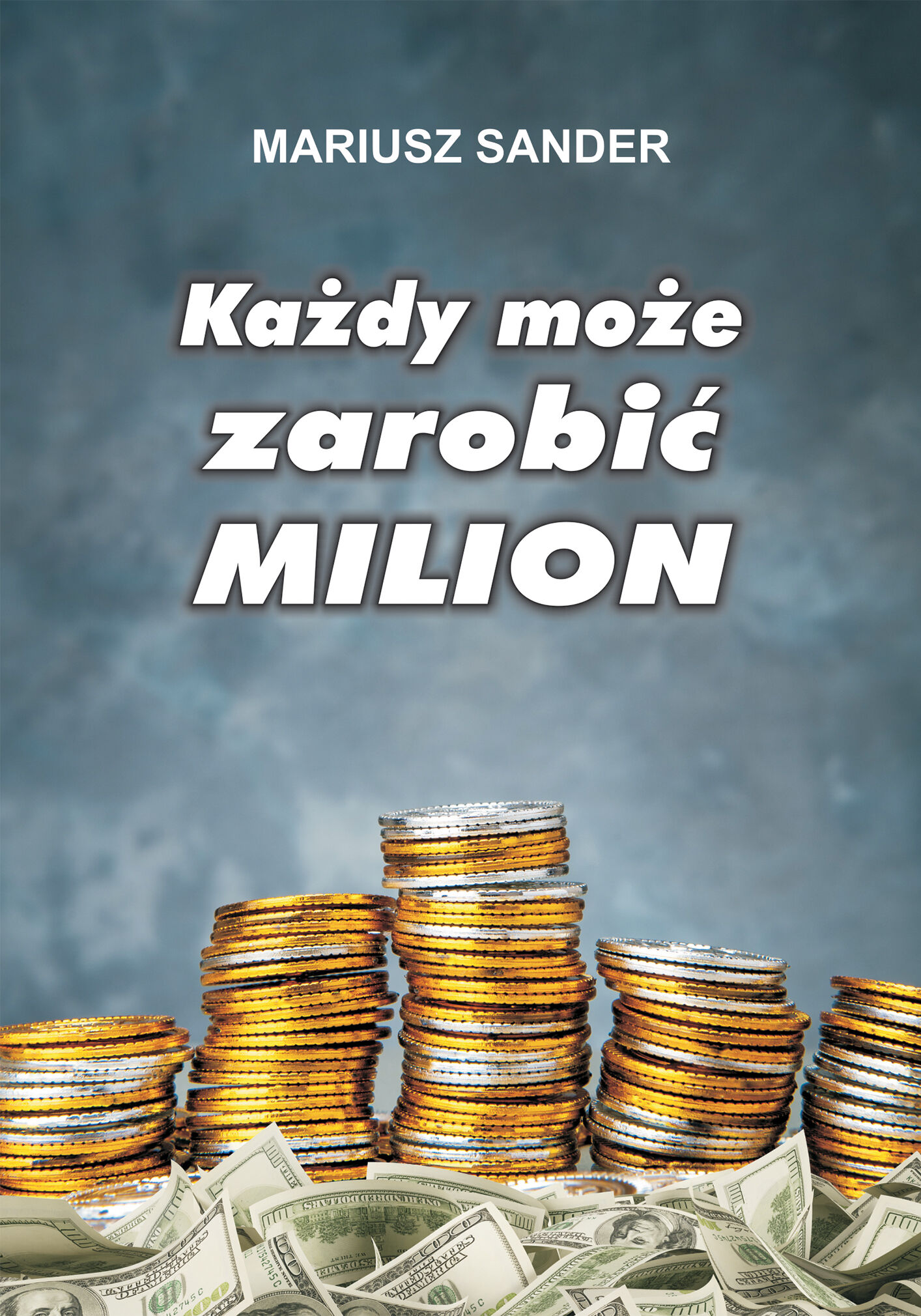 Każdy może zarobić milion