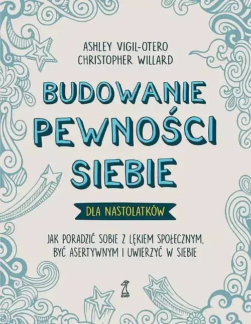 Budowanie pewności siebie – dla nastolatków