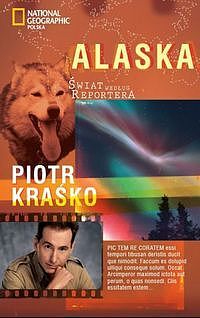 Alaska Świat według reportera