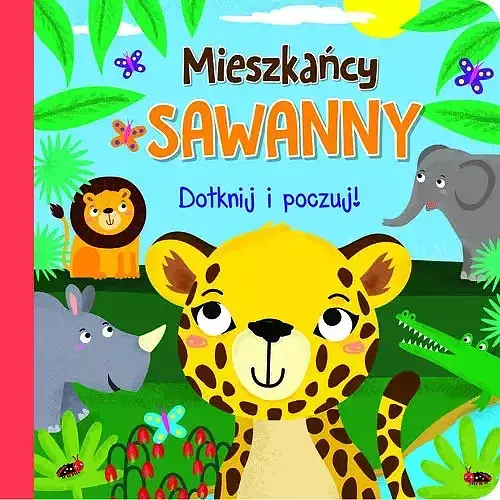 Dotknij i poczuj. Mieszkańcy sawanny