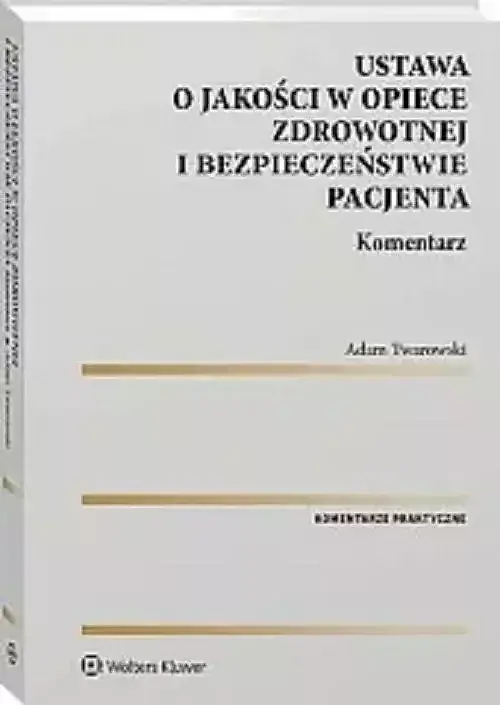 Ustawa o jakości w ochronie zdrowia Komentarz