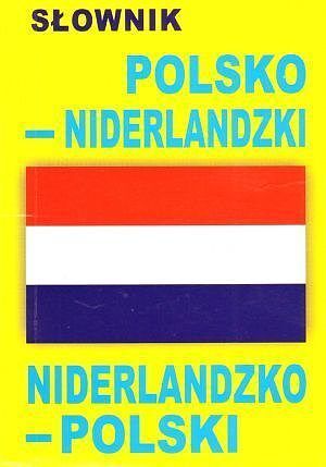 Słownik polsko - niderlandzki, niderlandzko - polski