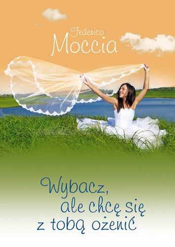 Wybacz ale chcę się z tobą ożenić wyd. kieszonkowe