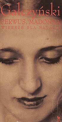 Serwus, Madonna. Wiersze dla Natalii