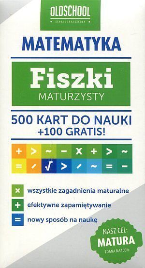 Matematyka Fiszki maturzysty 500 kart do nauki + 100 gratis