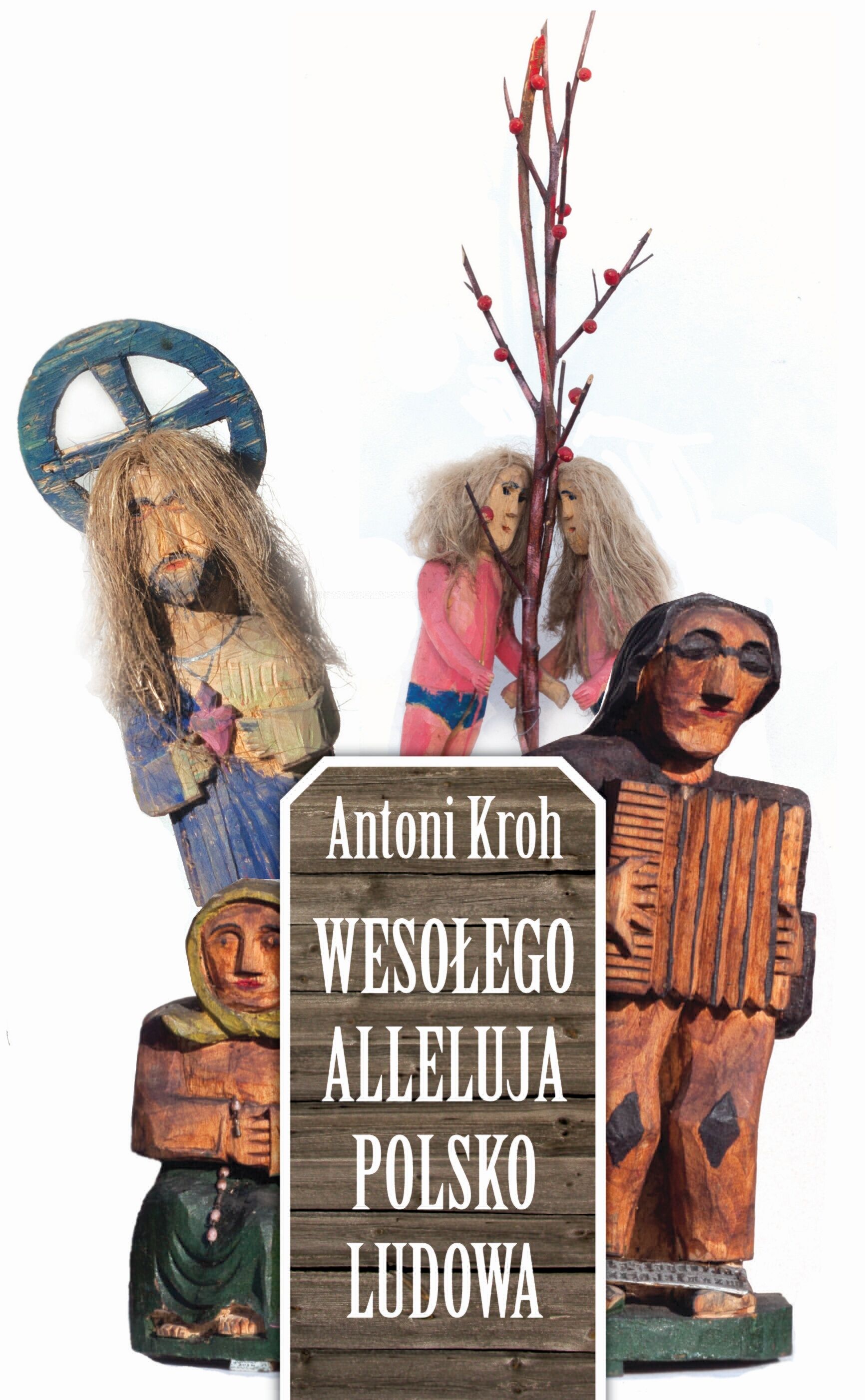 Wesołego Alleluja Polsko Ludowa (e-book)