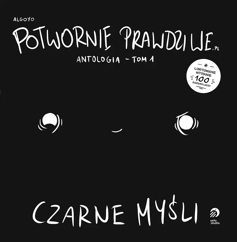 Potwornie Prawdziwe - Antologia Tom 1 Czarne Myśli