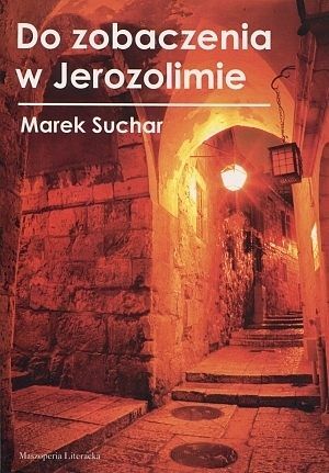 Do zobaczenia w Jerozolimie